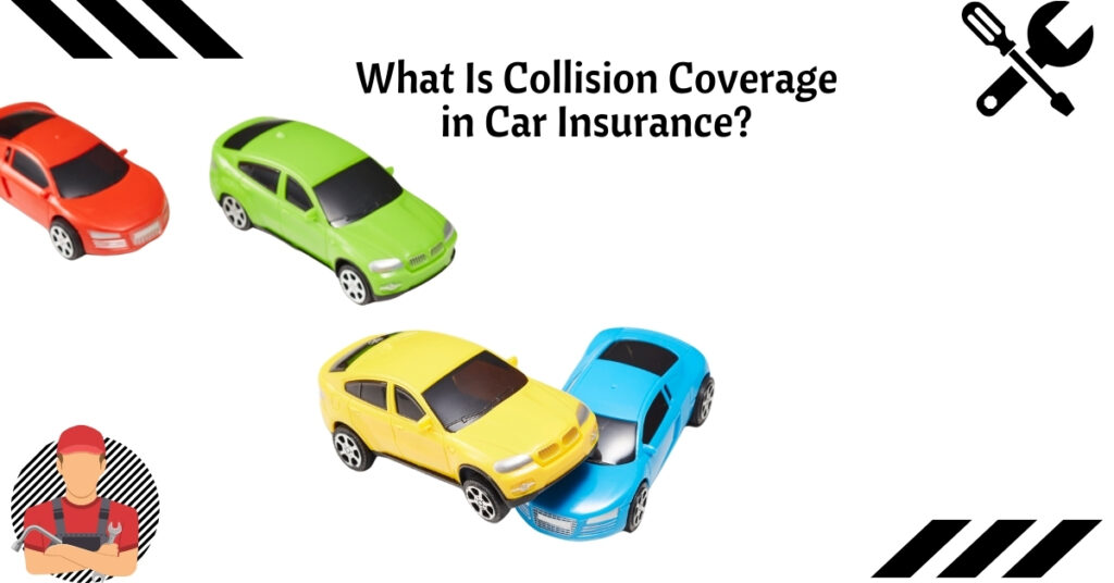  Collision Coverage