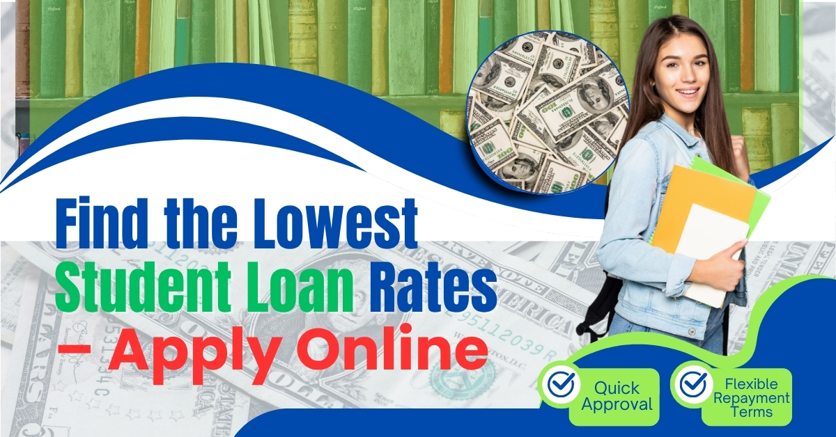 Find the Lowest Student Loan Rates