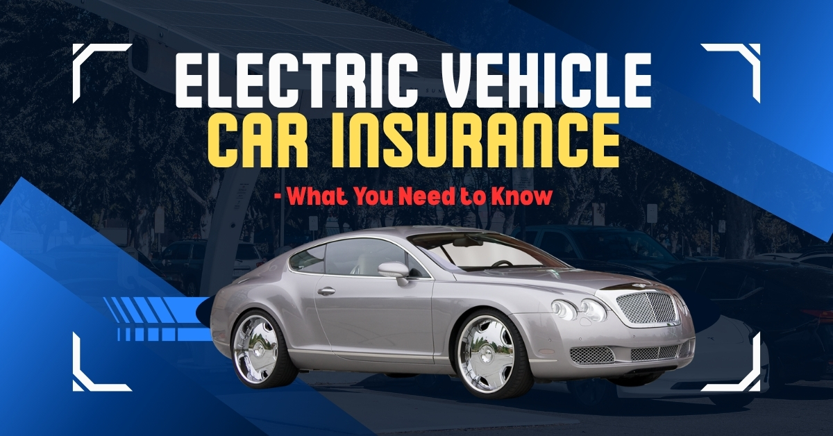 Electric Vehicle Car Insurance
